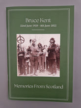 Load image into Gallery viewer, Bruce Kent - Memories From Scotland