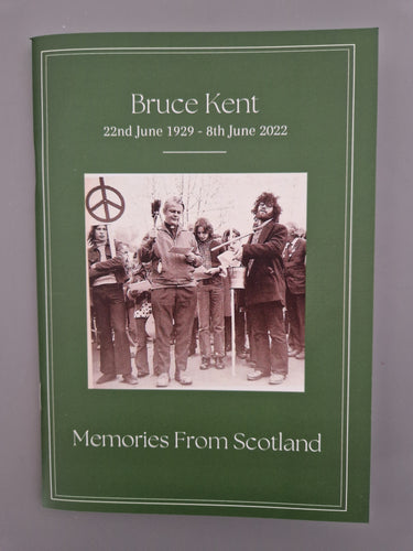 Bruce Kent - Memories From Scotland