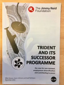 Trident and its Successor Programme - report from the Jimmy Reid Foundation